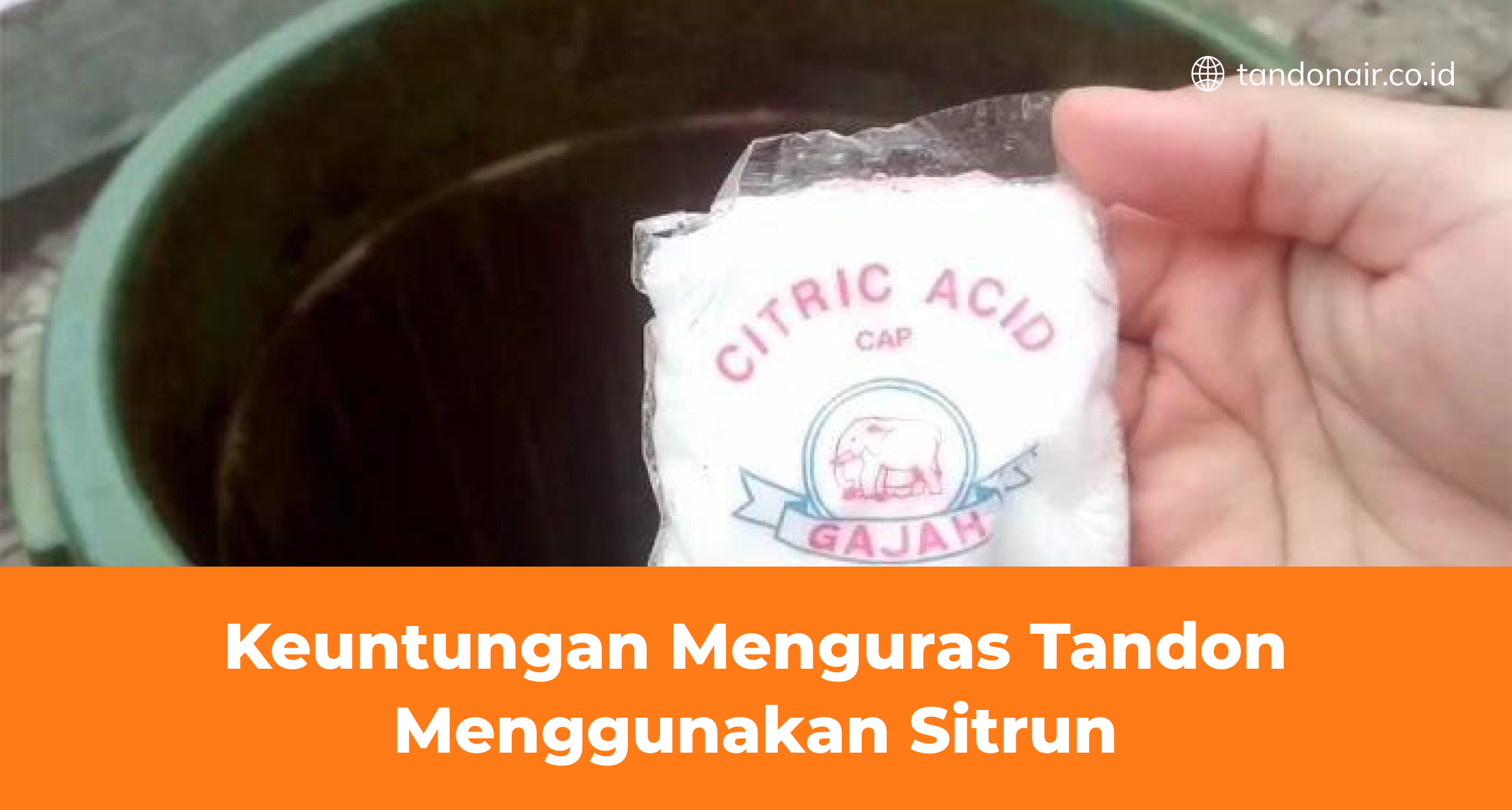 Keuntungan Menguras Tandon Menggunakan Sitrun