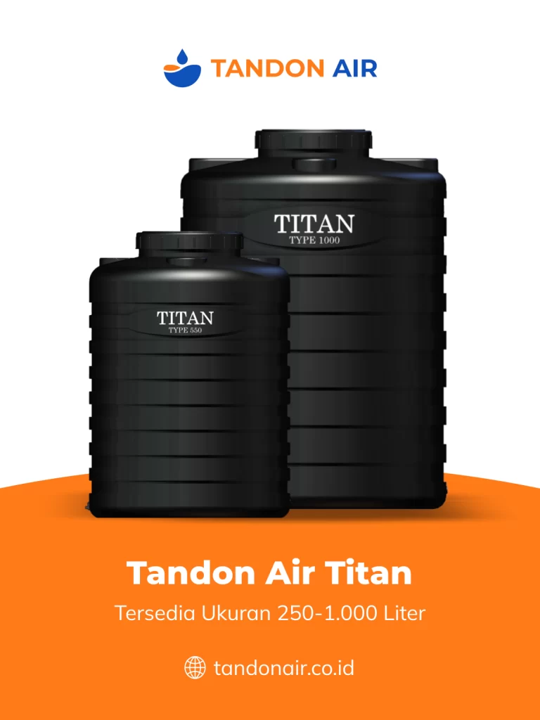 Tandon Air Titan 1200 Liter Pilihan Tepat untuk Kebutuhan Harian