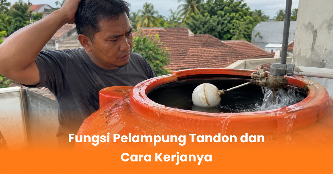 Fungsi Pelampung Tandon dan Cara Kerjanya