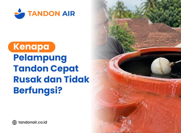 Kenapa Pelampung Tandon Cepat Rusak dan Tidak Berfungsi?
