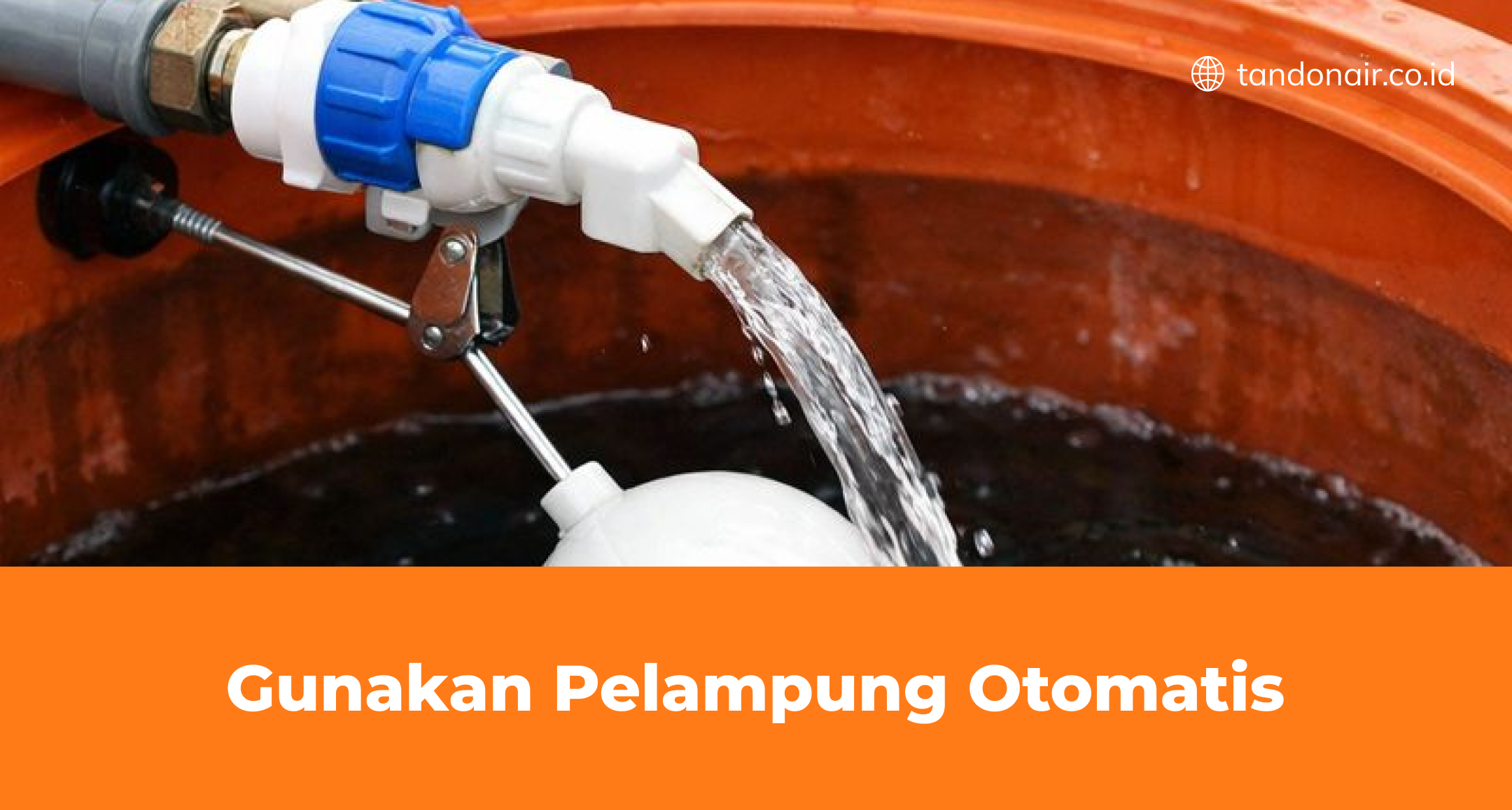 Gunakan Pelampung Otomatis