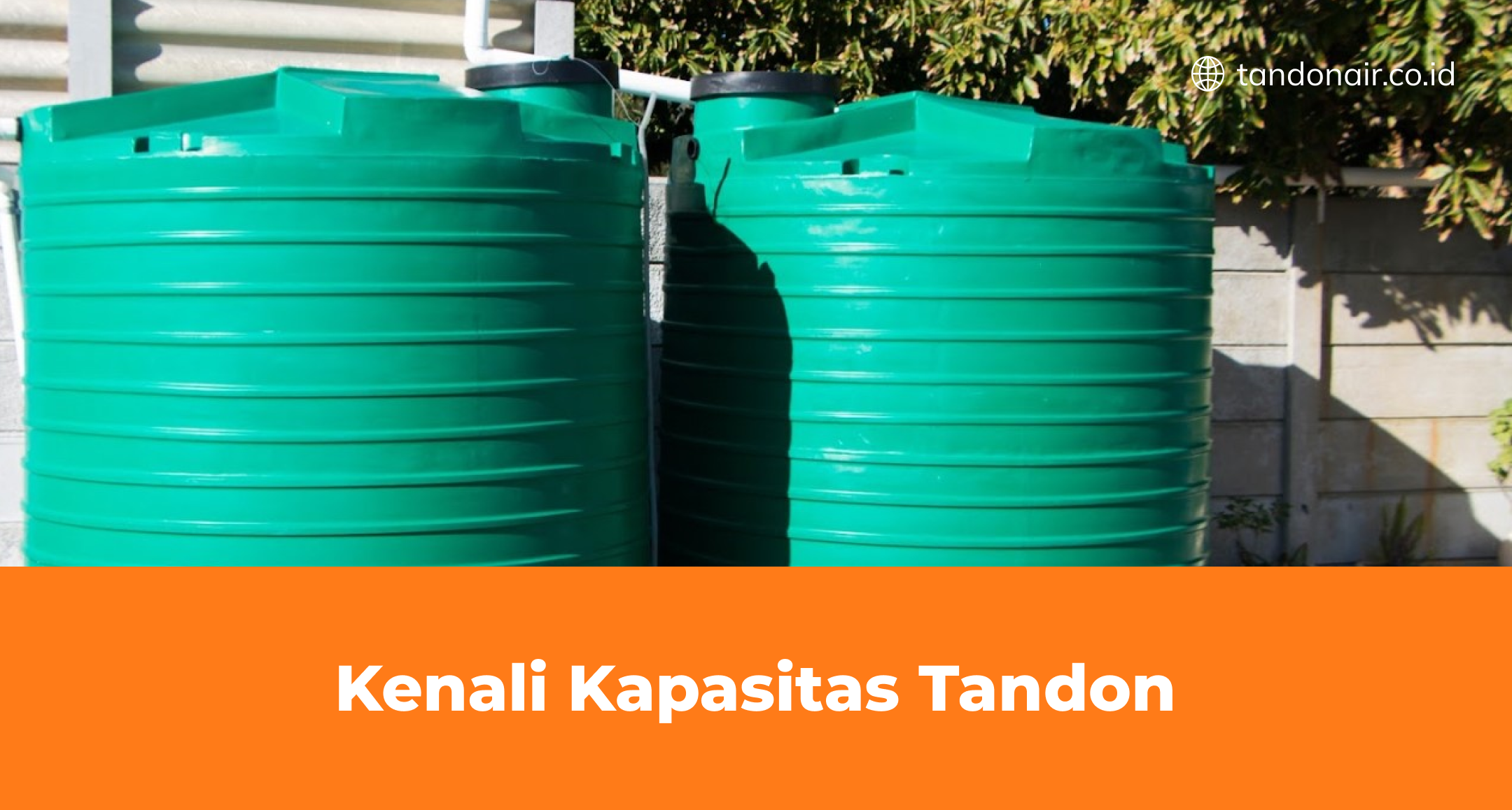 Kenali Kapasitas Tandon