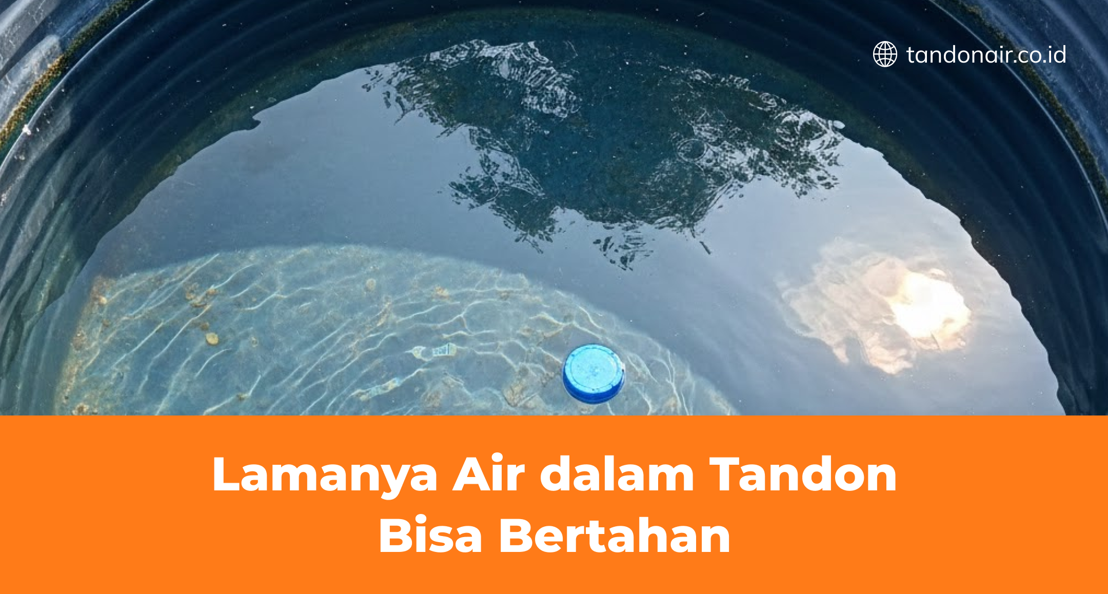 Lamanya Air dalam Tandon Bisa Bertahan