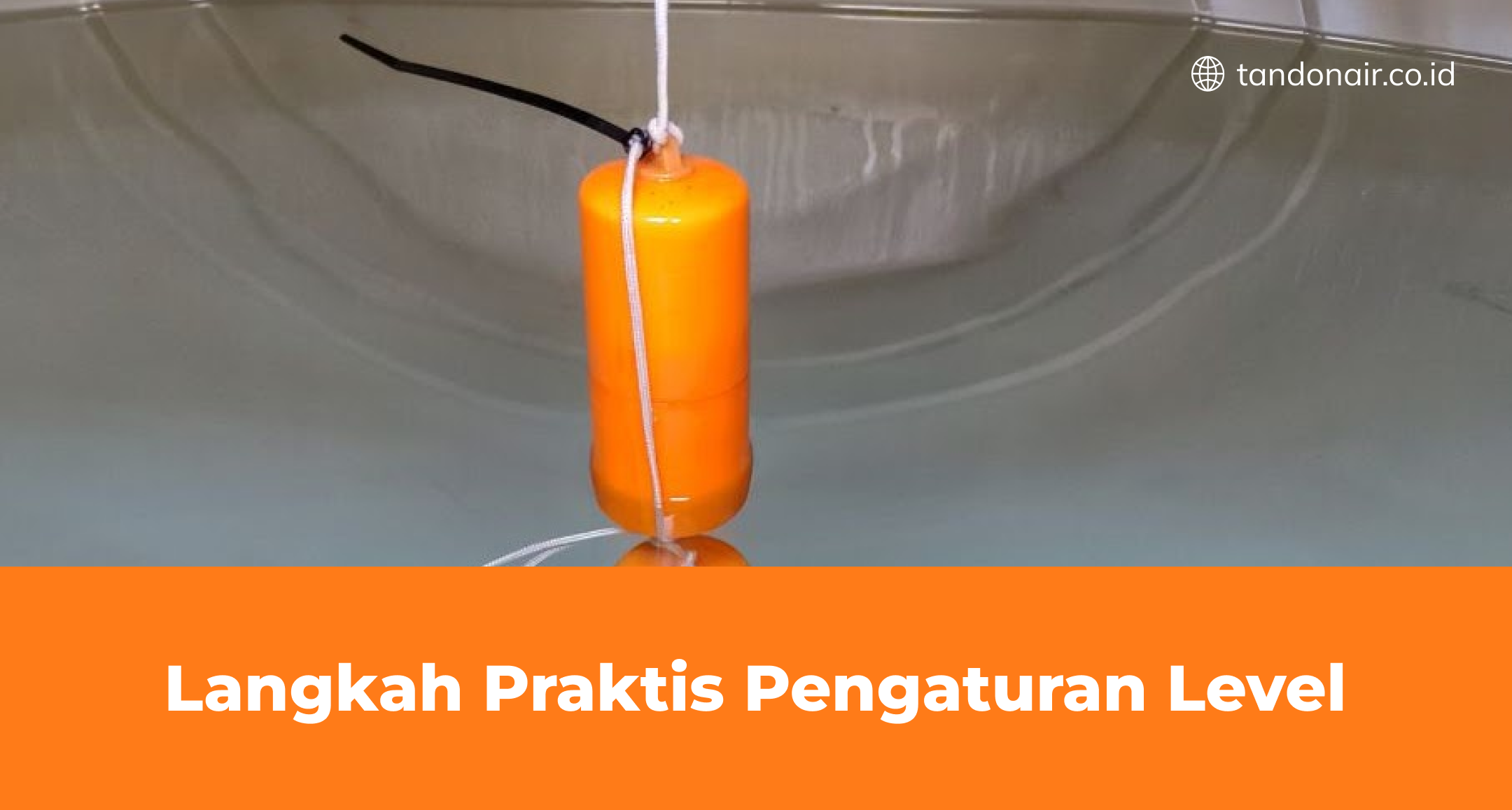 Langkah Praktis Pengaturan Level