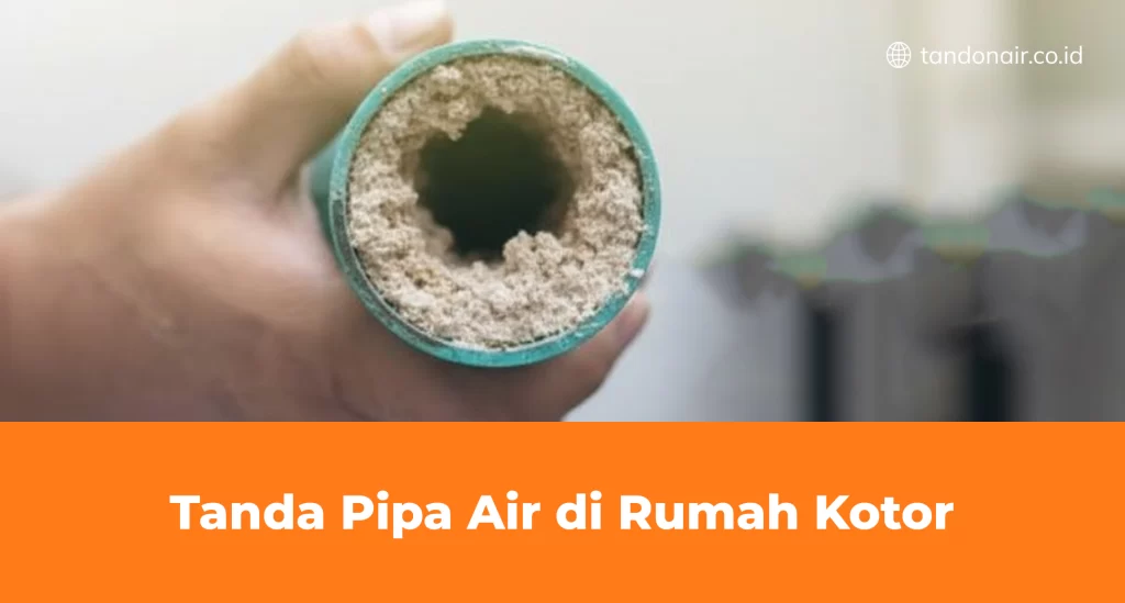 Tanda Pipa Air Di Rumah Kotor