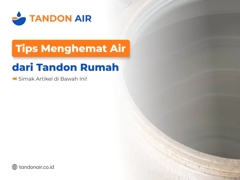 Tips Menghemat Air dari Tandon Rumah