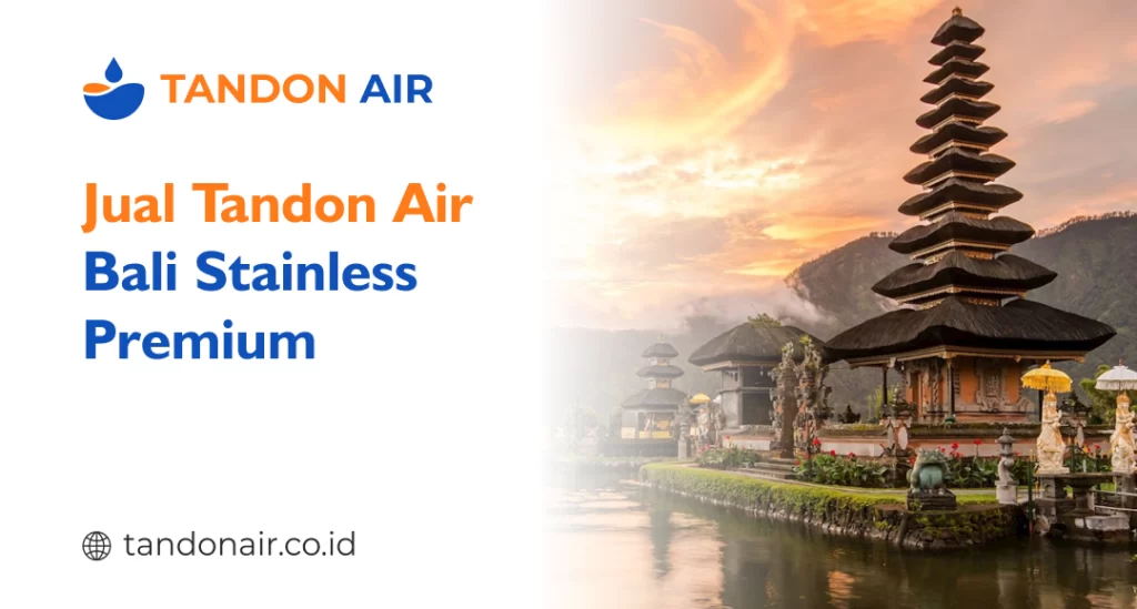 Jual Tandon Air Bali Stainless Premium