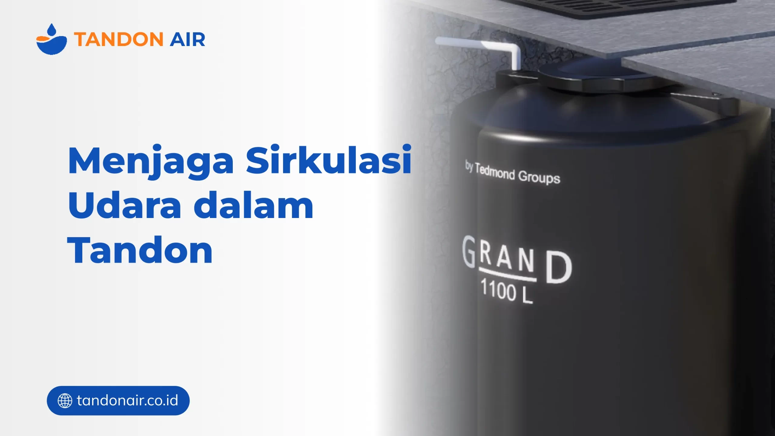 Menjaga Sirkulasi Udara dalam Tandon