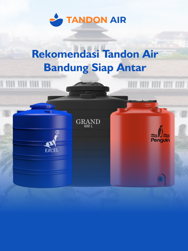 Rekomendasi Tandon Air Bandung Siap Antar