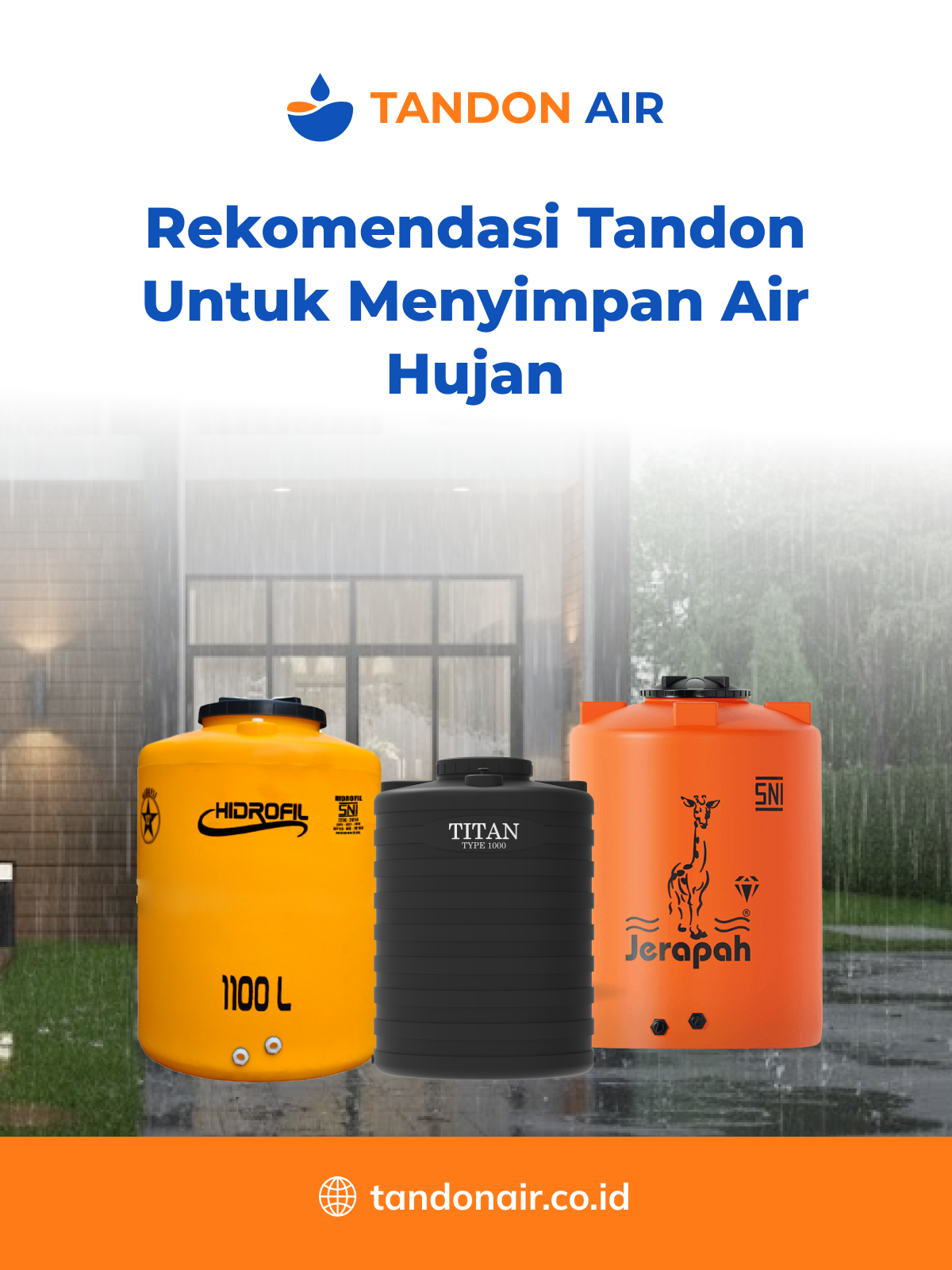 Rekomendasi Tandon untuk Menyimpan Air Hujan