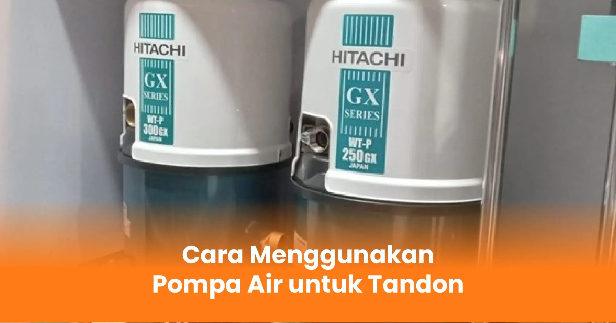 5 Cara Menggunakan Pompa Air untuk Tandon