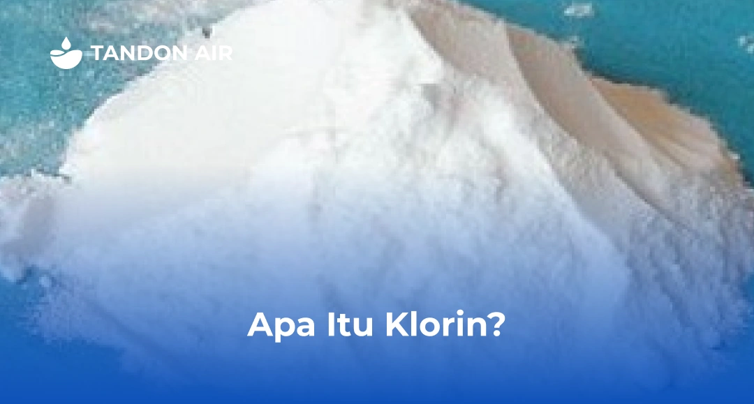 Apa Itu Klorin