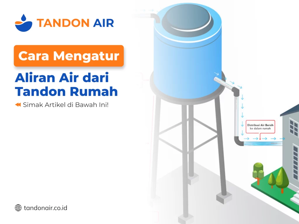 Cara Mengatur Aliran Air dari Tandon Rumah