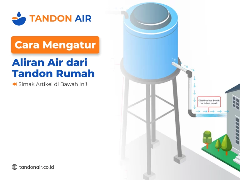Cara Mengatur Aliran Air dari Tandon Rumah