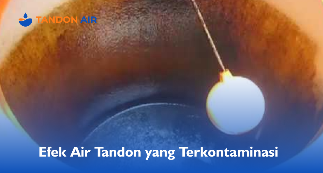 Efek Air Tandon yang Terkontaminasi