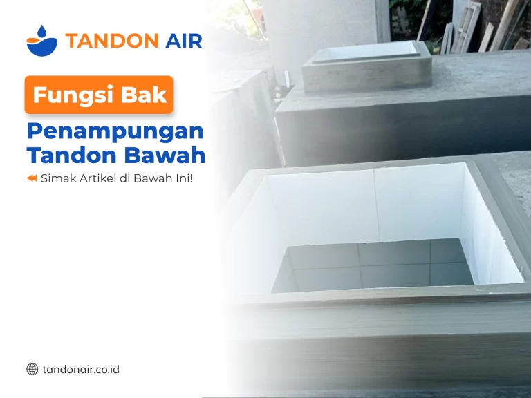 Fungsi Bak Penampungan Tandon Bawah