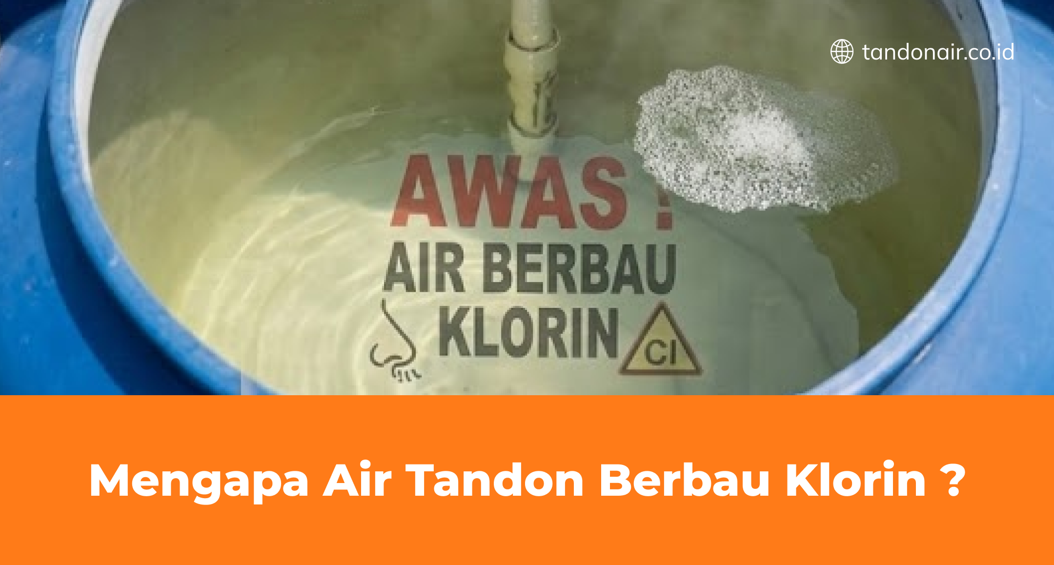 Mengapa Air Tandon Berbau Klorin