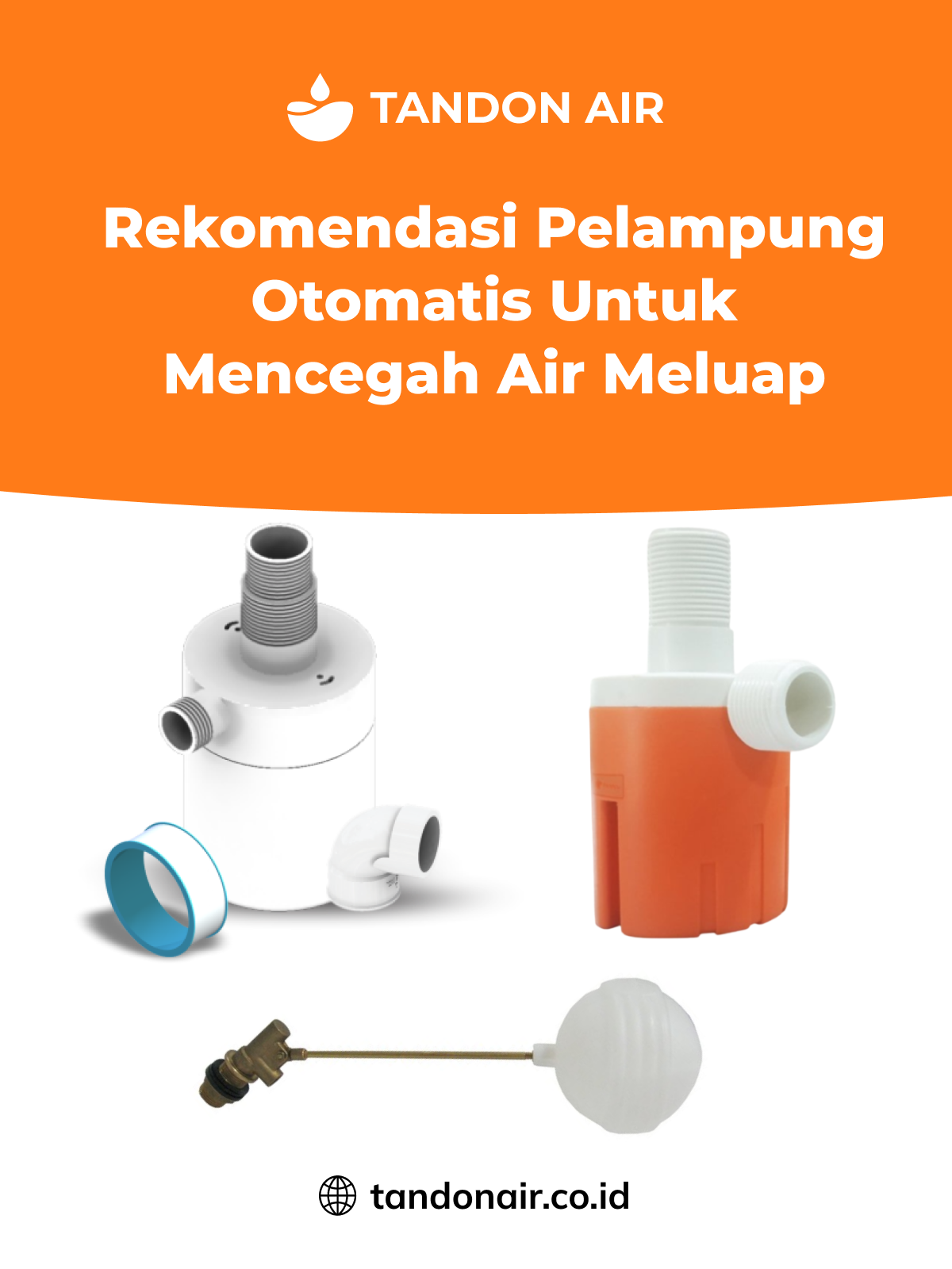 Rekomendasi Pelampung Otomatis untuk Mencegah Air Meluap