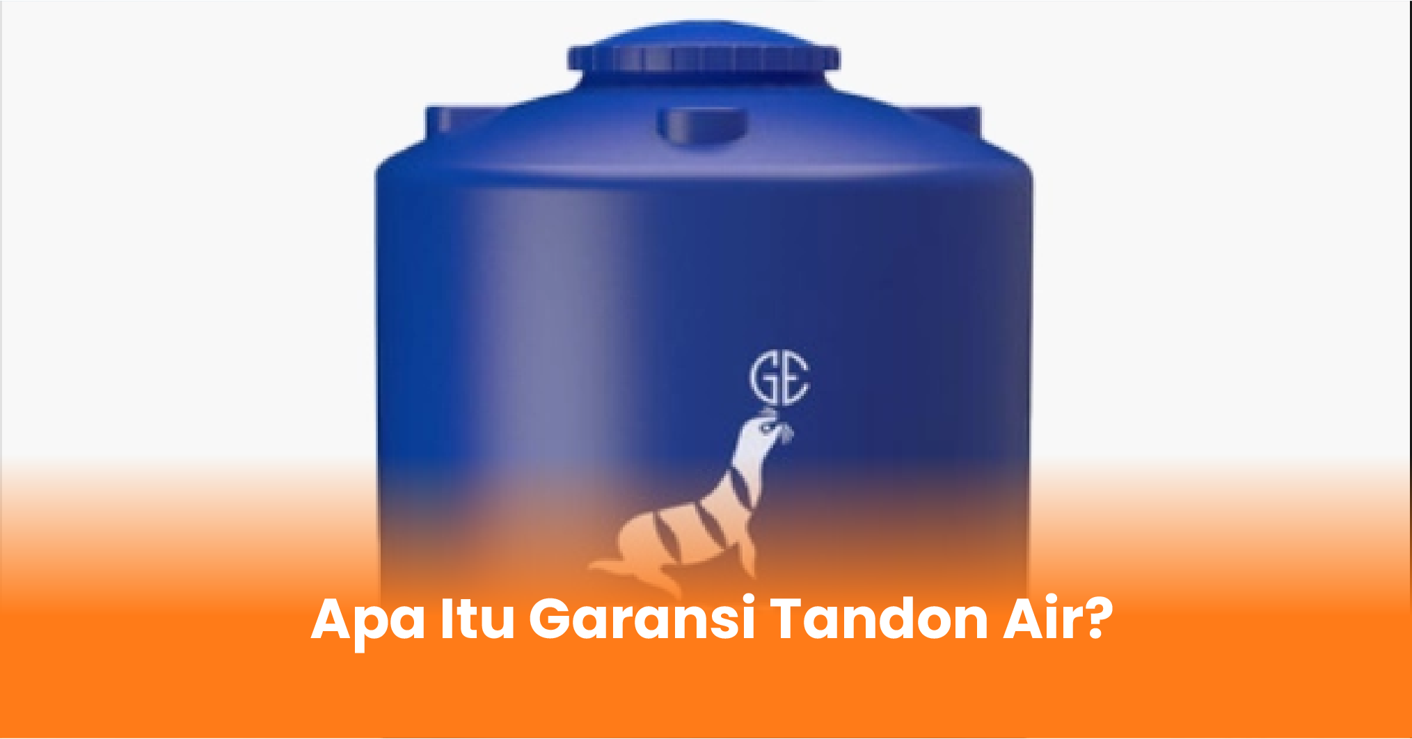 Apa Itu Garansi Tandon Air