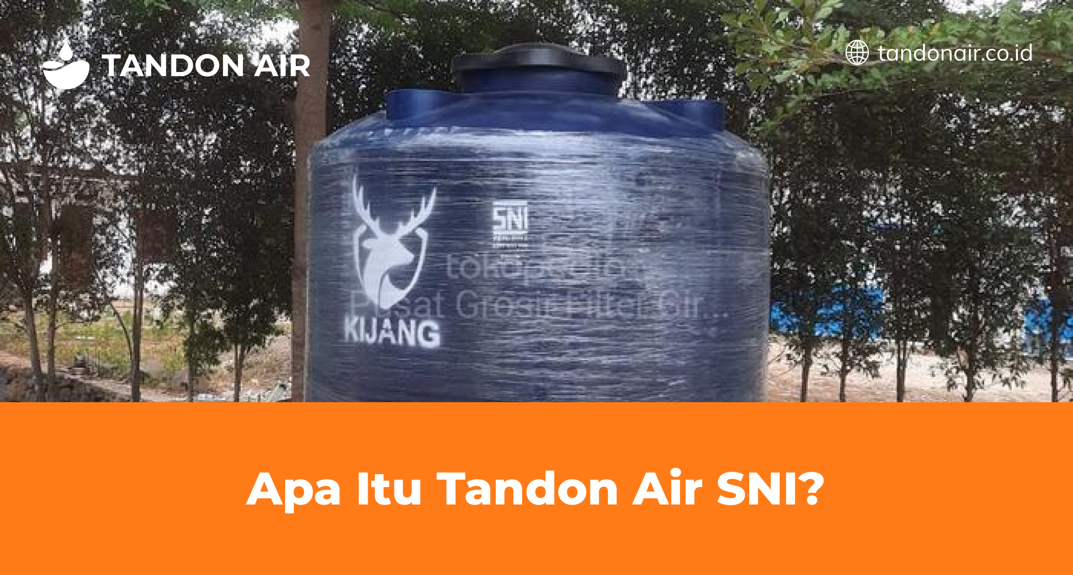 Apa Itu Tandon Air SNI