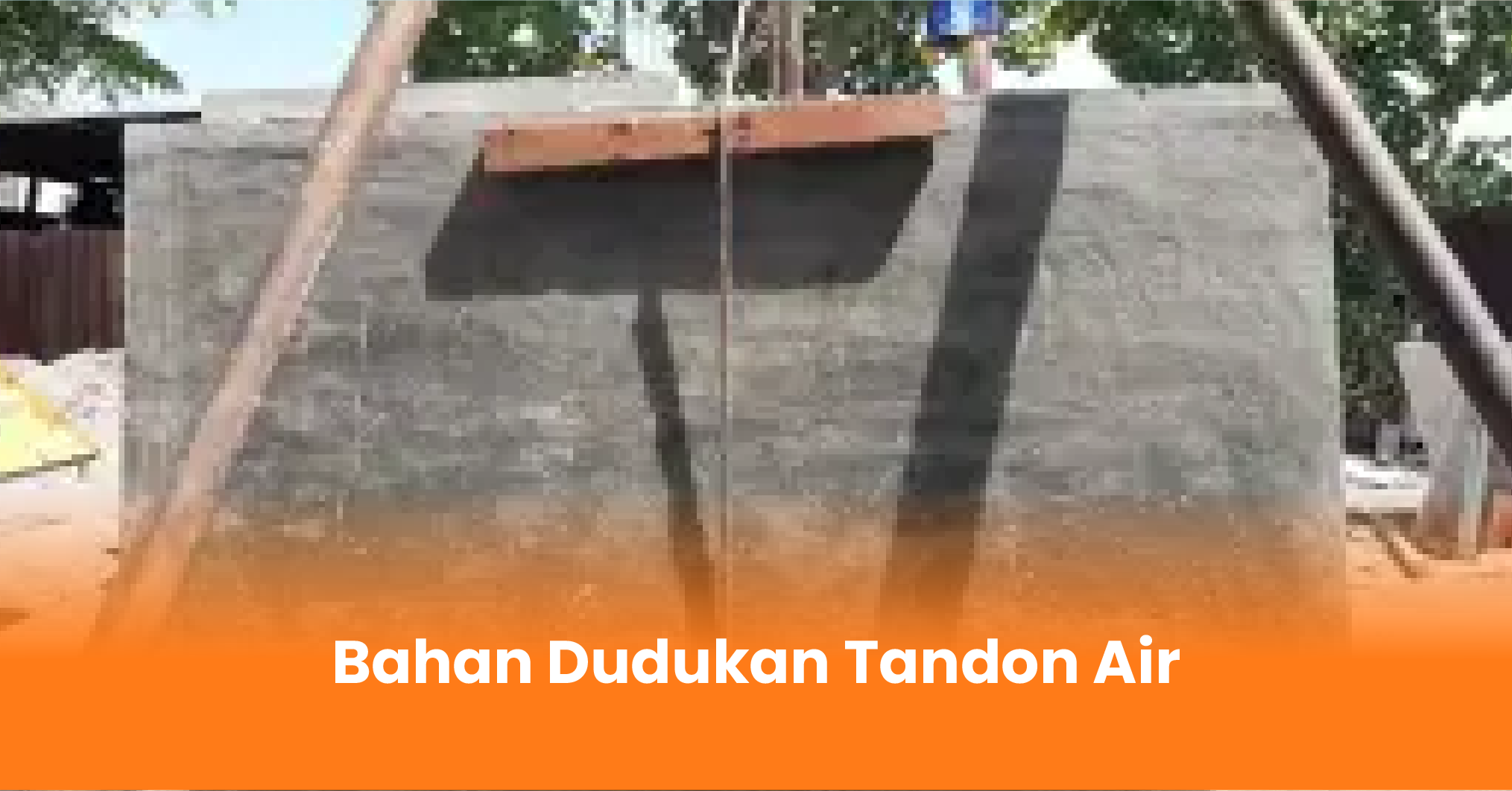 Bahan Dudukan Tandon Air