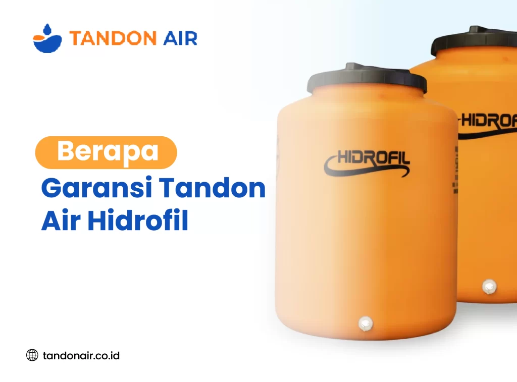 Berapa Garansi Tandon Air Hidrofil