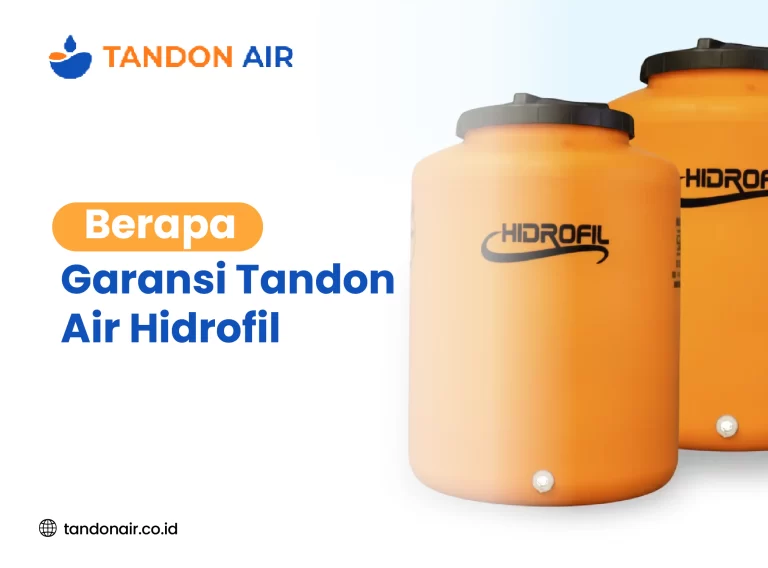 Berapa Garansi Tandon Air Hidrofil