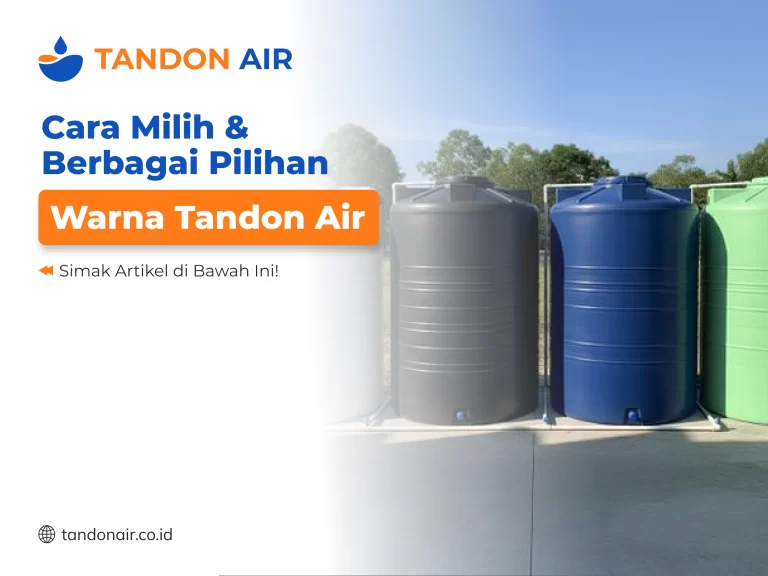 Cara Milih & Berbagai Pilihan Warna Tandon Air