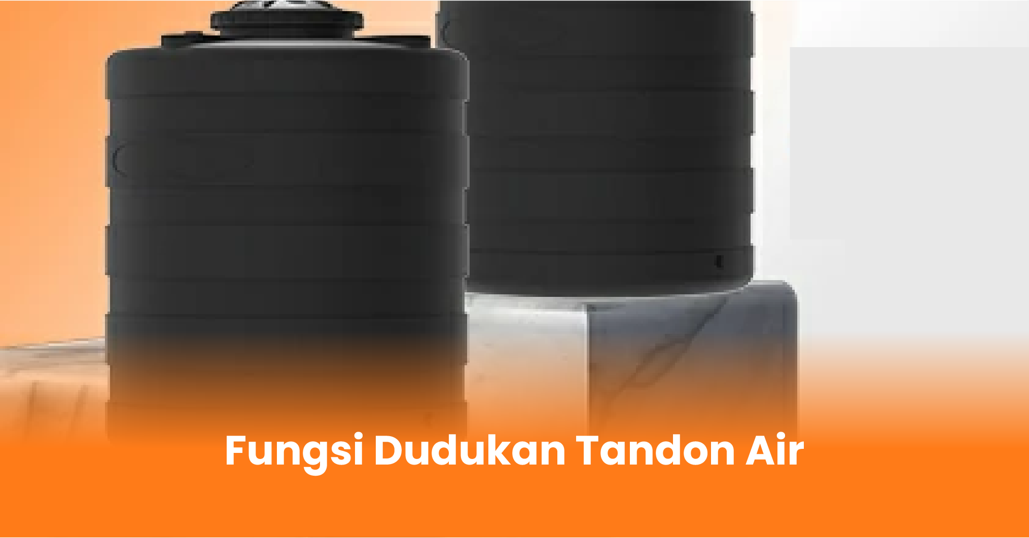 Fungsi Dudukan Tandon Air