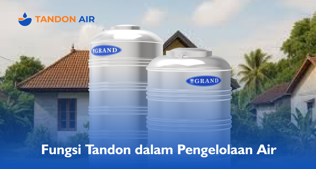 Fungsi Tandon dalam Pengelolaan Air