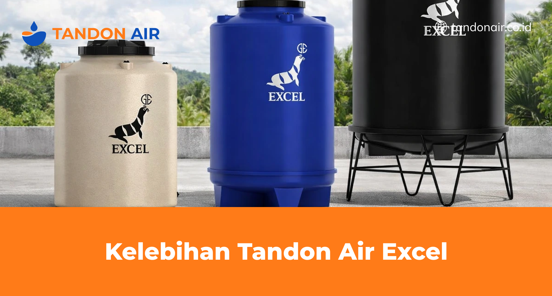 Kelebihan Tandon Air Excel