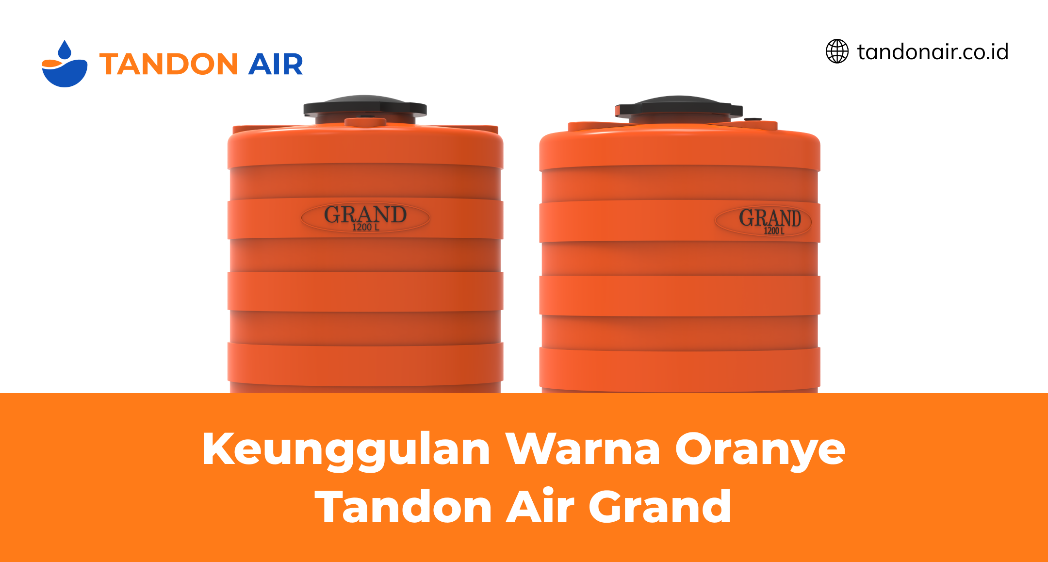 Keunggulan Warna Oranye Tandon Air Grand