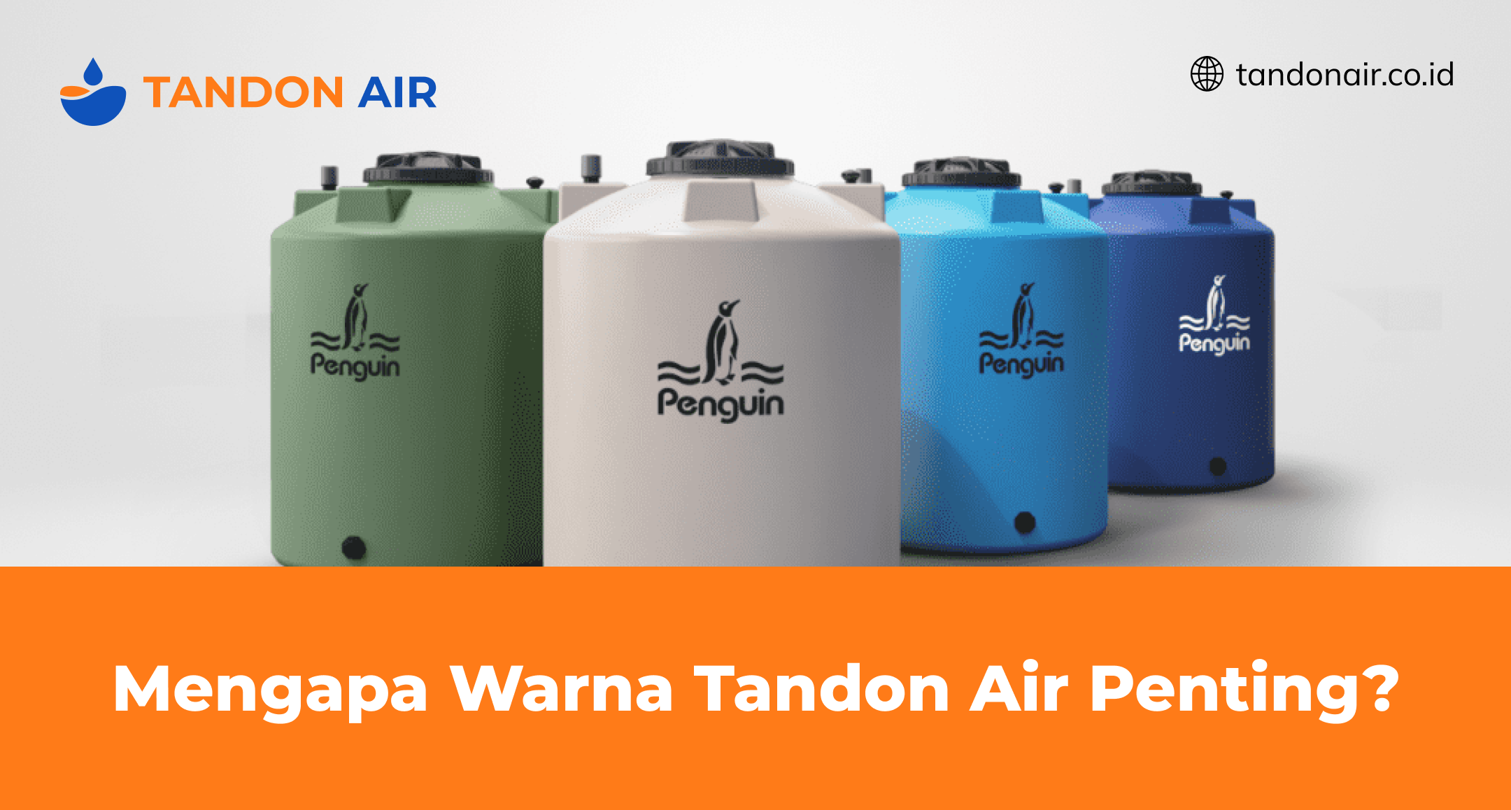 Mengapa Warna Tandon Air Penting