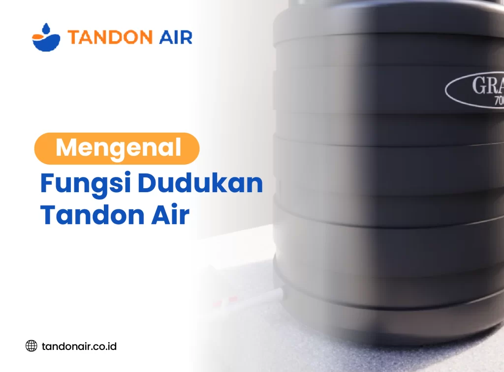 Mengenal Fungsi Dudukan Tandon Air