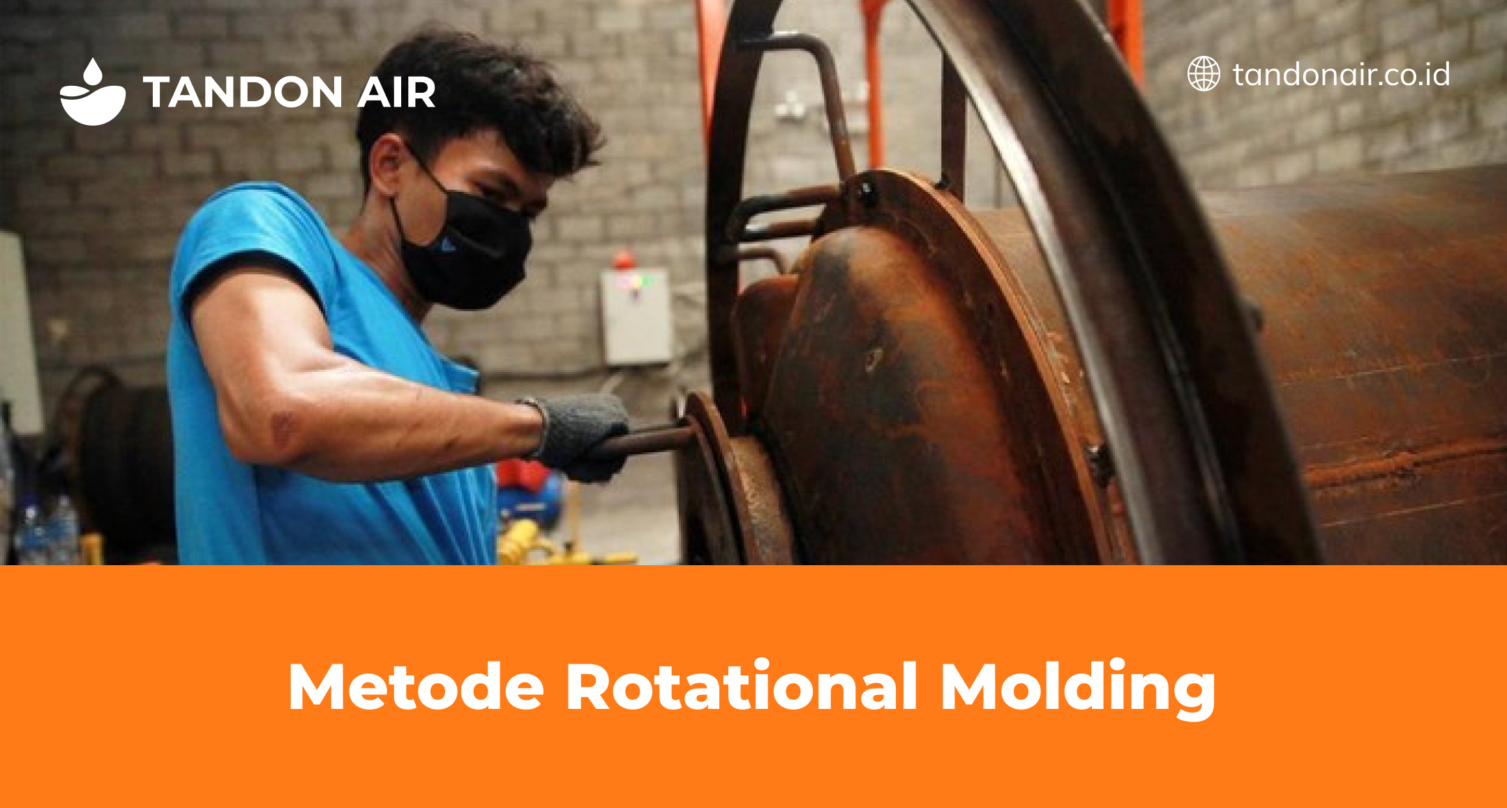 Metode Rotational Molding