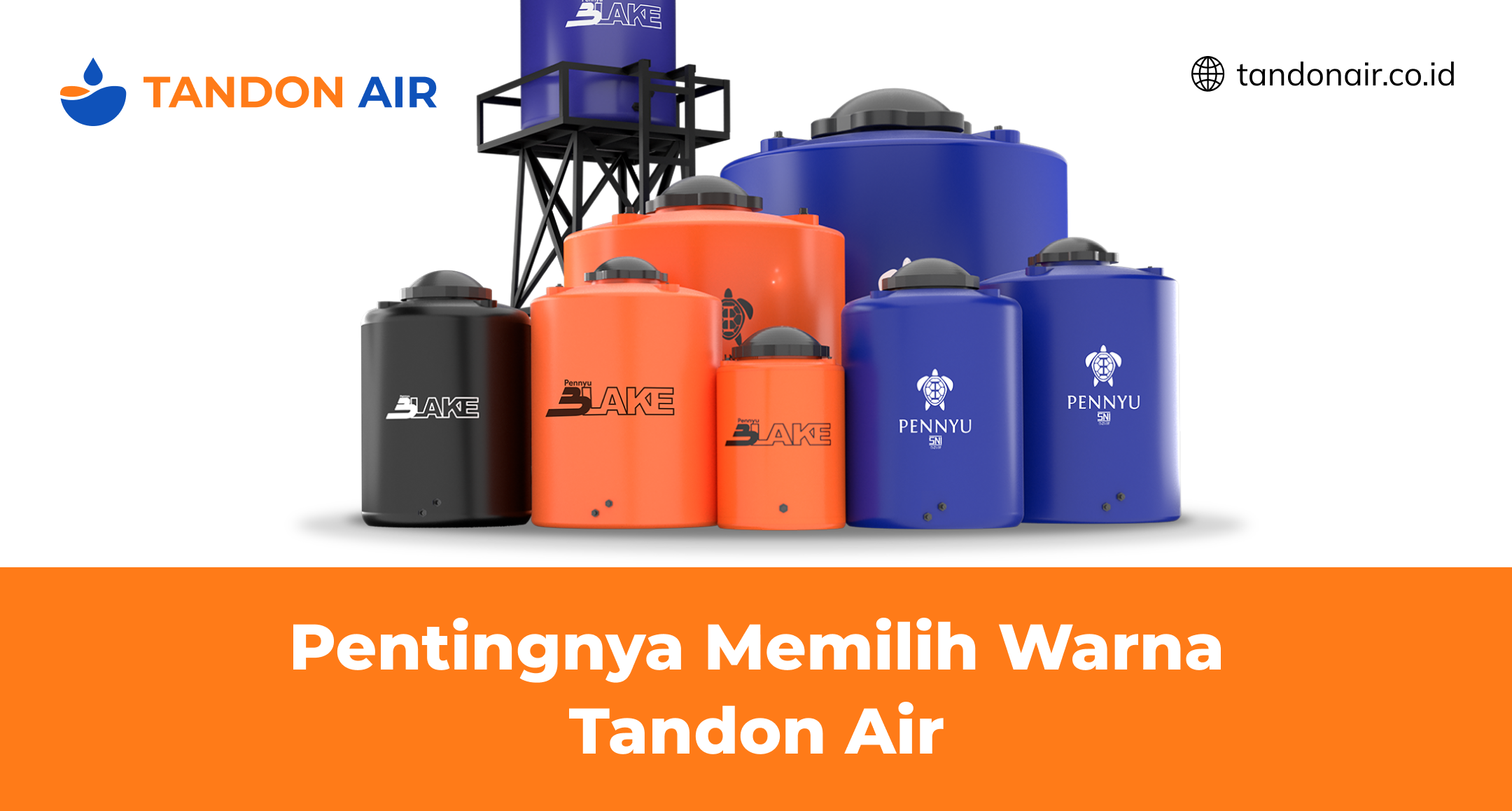 Pentingnya Memilih Warna Tandon Air