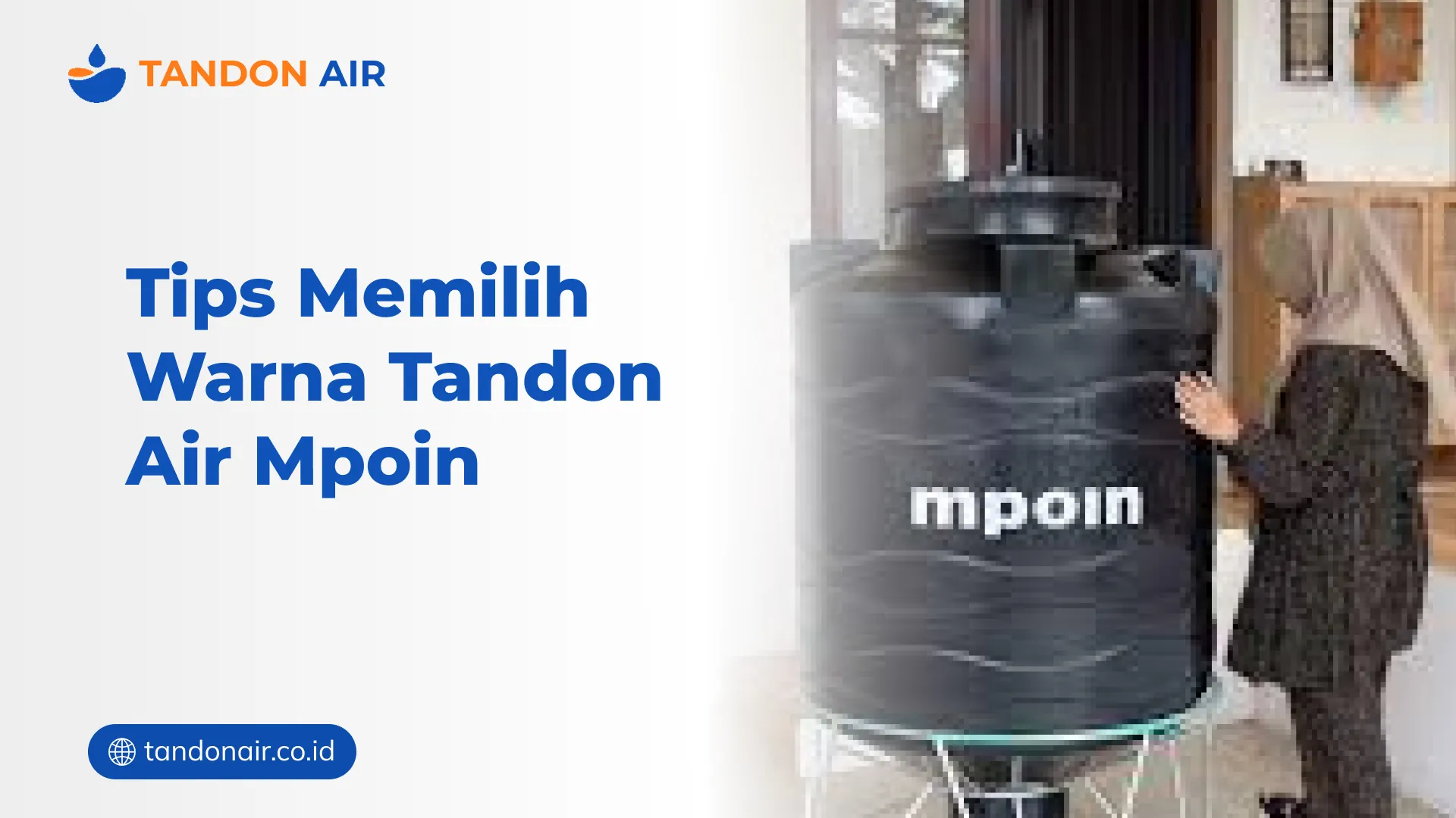 Tips Memilih Warna Tandon Air Mpoin