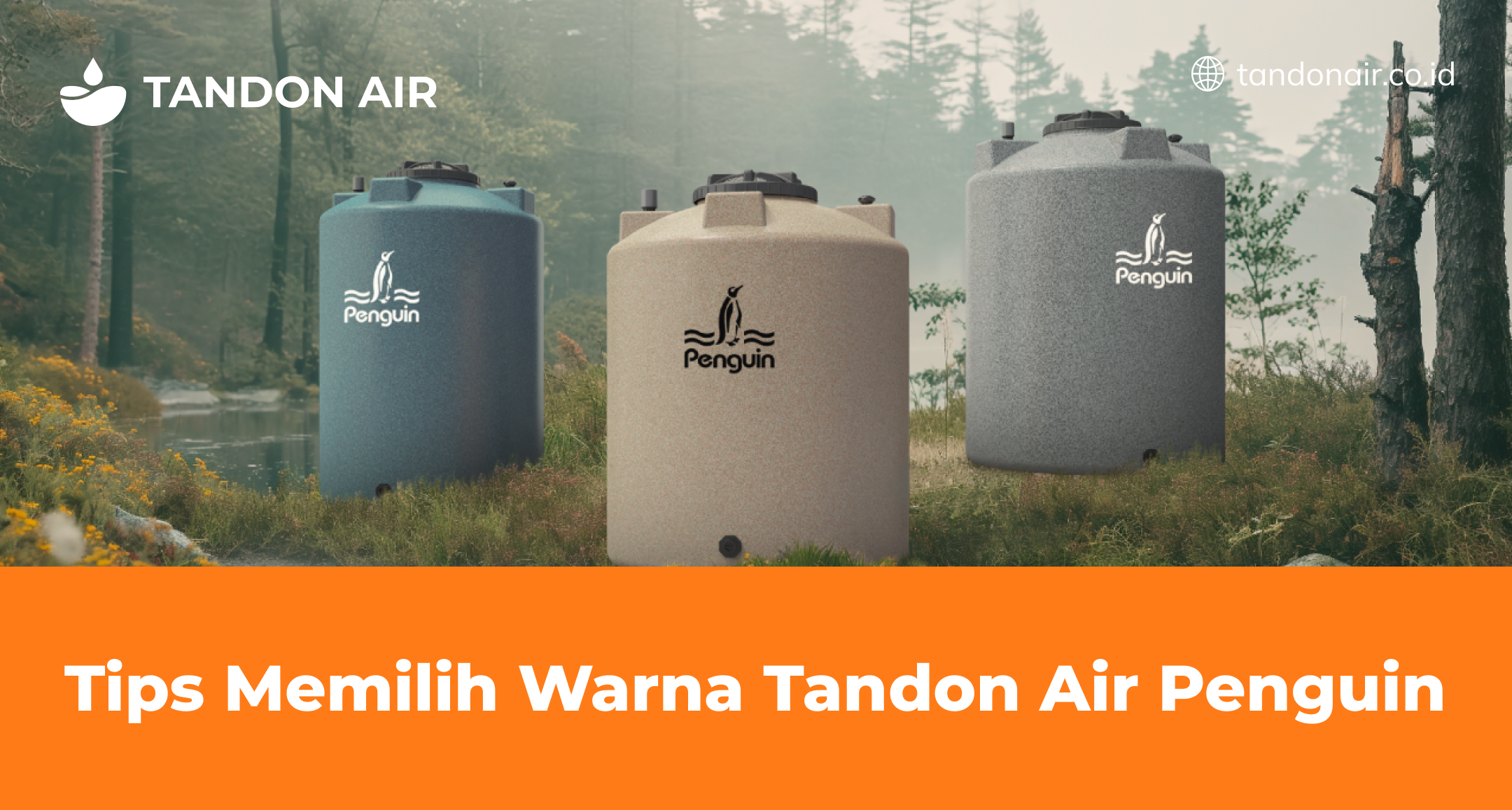 Tips Memilih Warna Tandon Air Penguin
