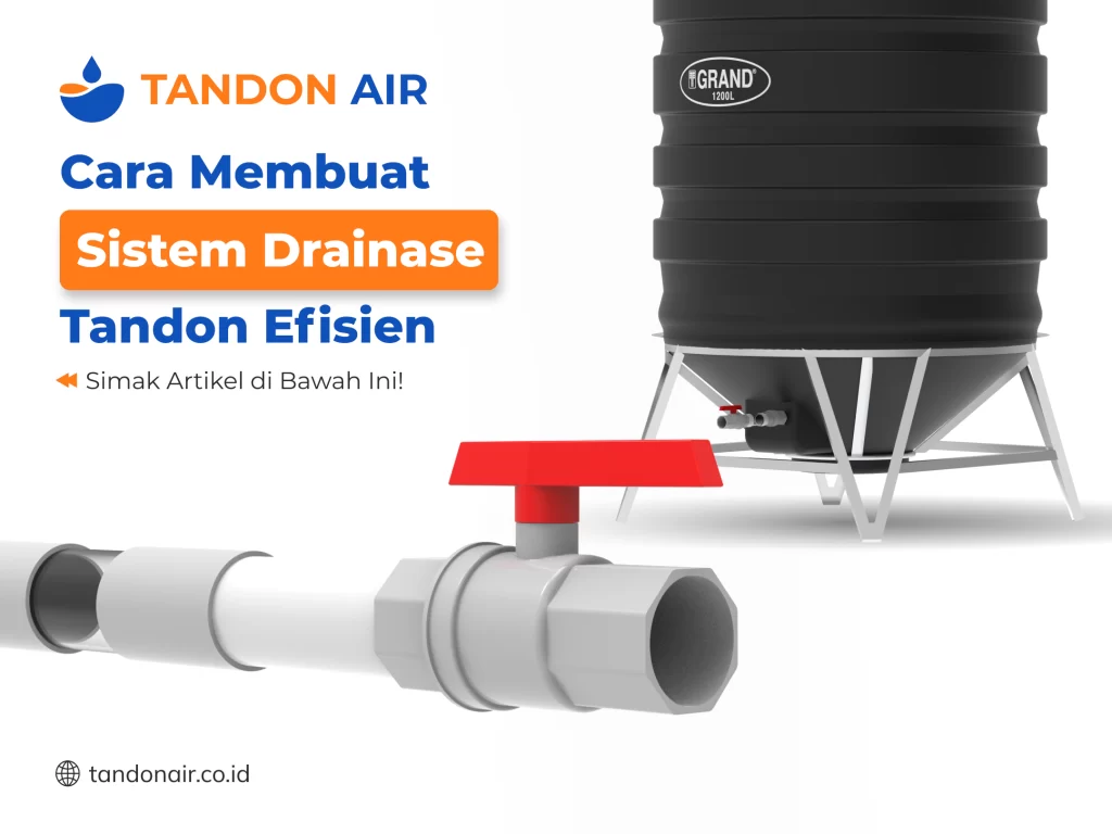 Cara Membuat Sistem Drainase Tandon Efisien