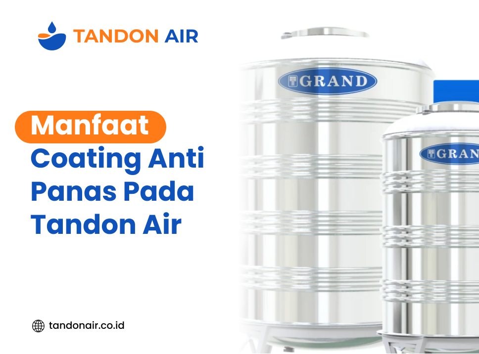 Manfaat Coating Anti Panas Pada Tandon Air