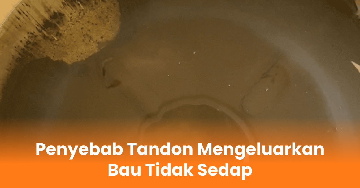 Penyebab Tandon Mengeluarkan Bau Tidak Sedap