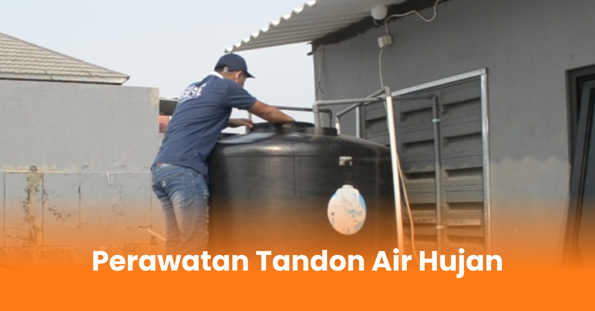 Perawatan Tandon Air Hujan