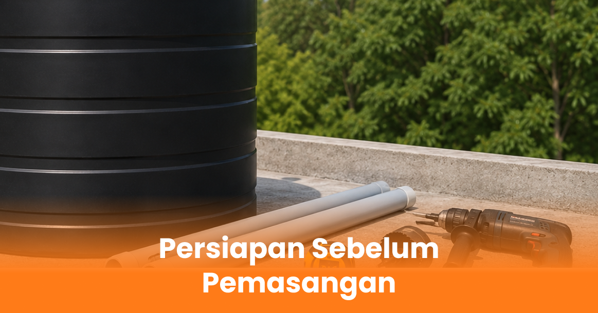 Persiapan Sebelum Pemasangan