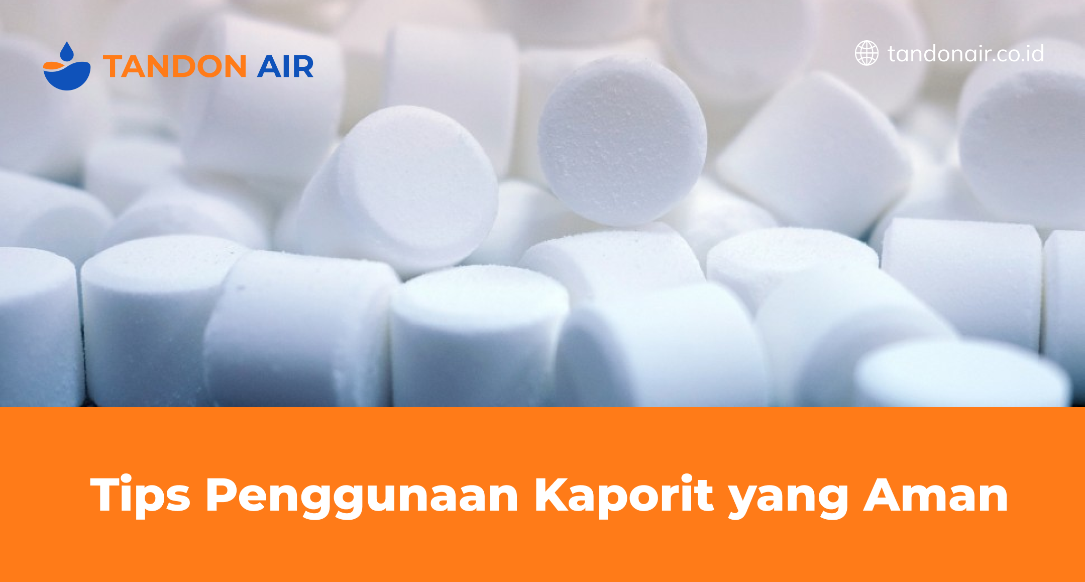 Tips Penggunaan Kaporit yang Aman