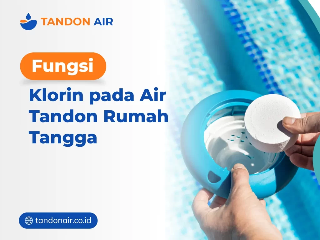 Fungsi klorin pada air tandon rumah tangga