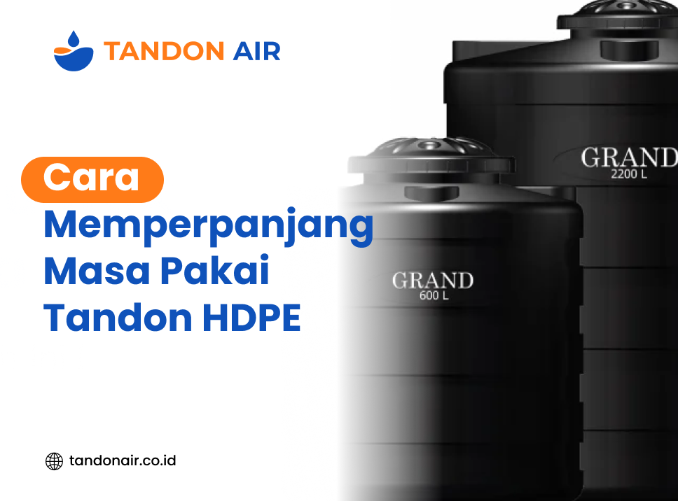 Cara memperpanjang masa pakai tandon HDPE