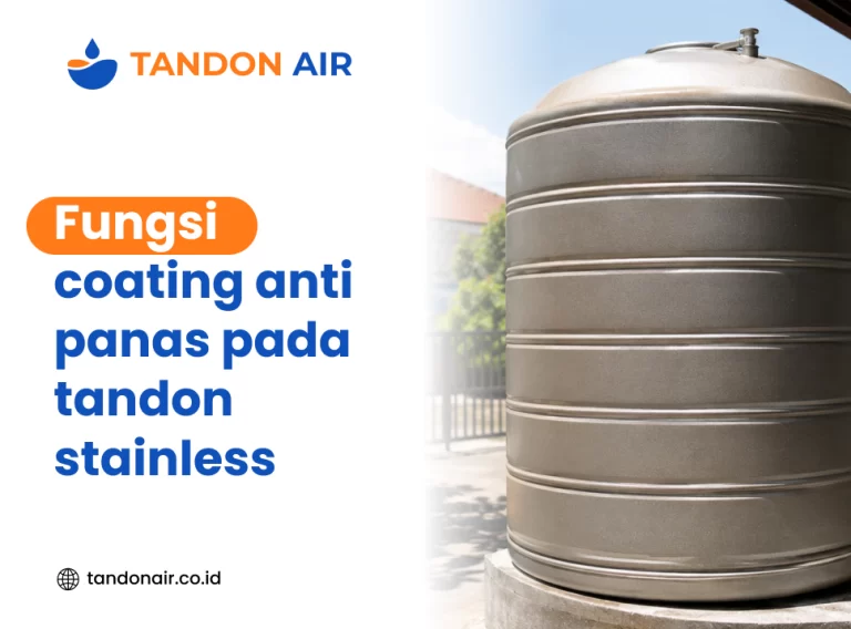 Fungsi coating anti panas pada tandon stainless