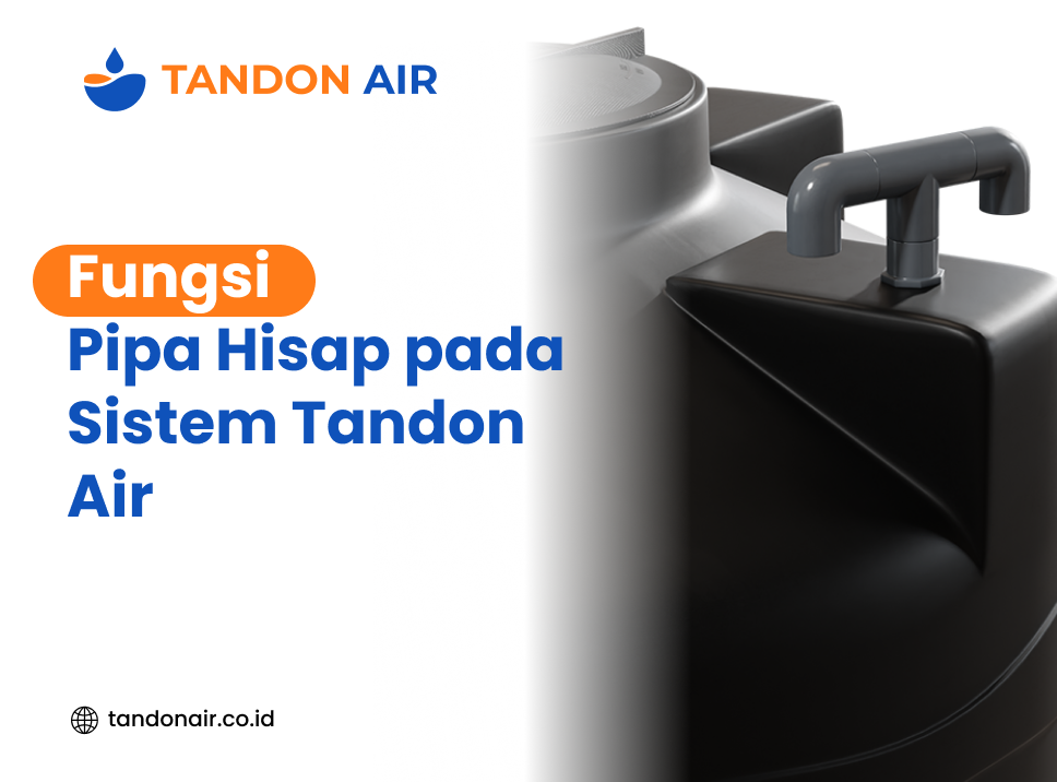 Fungsi Pipa Hisap Pada Sistem Tandon Air