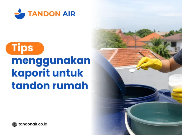 Tips menggunakan kaporit untuk tandon rumah