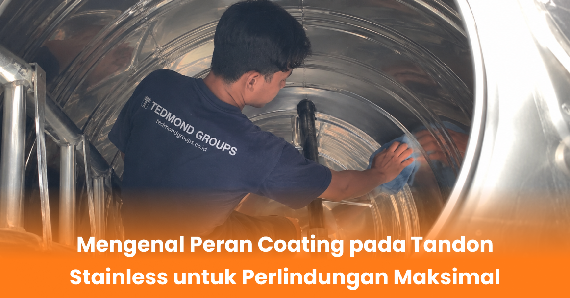 Mengenal Peran Coating pada Tandon Stainless untuk Perlindungan Maksimal